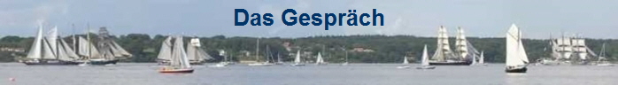 Das Gespr�ch