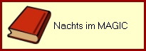 Nachts im MAGIC