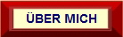 �BER MICH